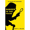 Danger in the House