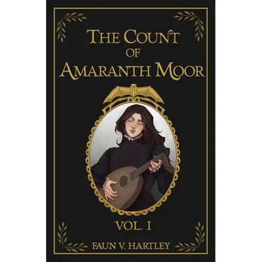 The Count of Amaranth Moor, Vol. 1