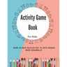 Activity Game Book For Kids: Word Find Books For Kids - Puzzle - Word Search - Dot to Dots - Sudoku - Word Scrambles - Kids Word Search