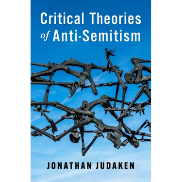 Critical Theories of Anti-Semitism