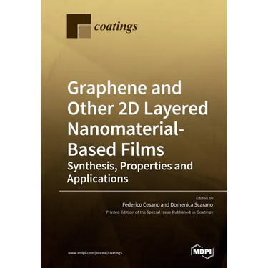 Graphene and Other 2D Layered Nanomaterial-Based Films: Synthesis, Properties and Applications