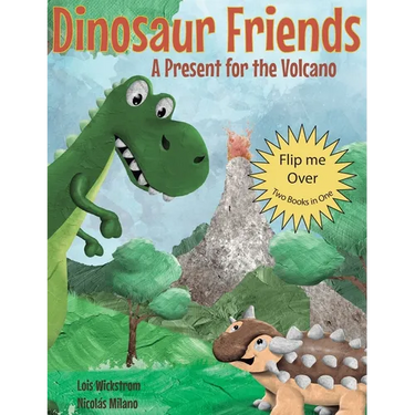 Dinosaur Friends: 2 books in 1: A Present for the Volcano and Saving Conifer's Eggs