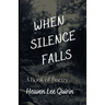 When Silence Falls: A Book of Poetry