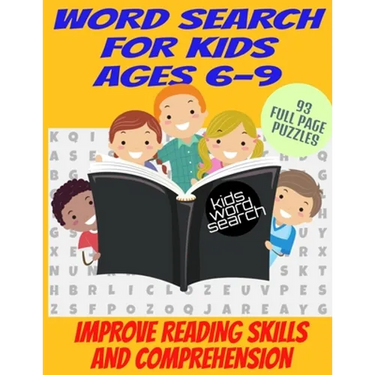 Word Search for Kids Ages 6-9: Improve Reading Skills and Comprehension - Large Print Full Page Puzzles - Fun and Varied Topics - Faster Learning Whi