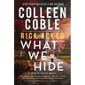 What We Hide: A Romantic Suspense Where Love, Lies, and Legacy Collide