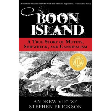 Boon Island: A True Story of Mutiny, Shipwreck, and Cannibalism
