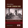 I Saw Them Die: Diary and Recollections of Shirley Millard