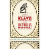 The American Slave Narrative and the Victorian Novel