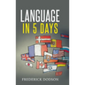 How to Learn a Language in 5 Days