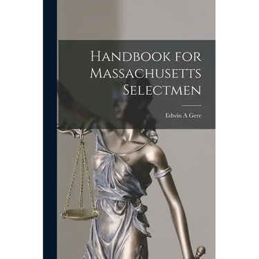 Handbook for Massachusetts Selectmen