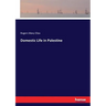 Domestic Life in Palestine