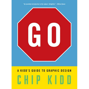 Go: A Kidd's Guide to Graphic Design