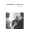 Lessons with Kiarostami