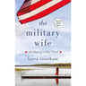 The Military Wife: A Heart of a Hero Novel