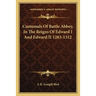 Custumals Of Battle Abbey, In The Reigns Of Edward I And Edward II 1283-1312