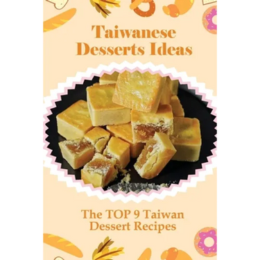 Taiwanese Desserts Ideas: The TOP 9 Taiwan Dessert Recipes: Taiwanese Taro Pastry Recipes
