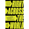 Right Across the World: The Global Networking of the Far-Right and the Left Response