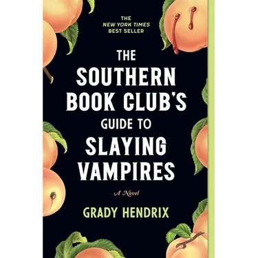 The Southern Book Club's Guide to Slaying Vampires