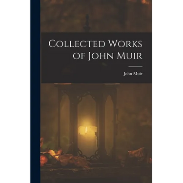 Collected Works of John Muir