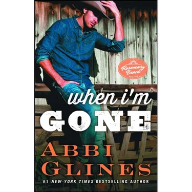 When I'm Gone: A Rosemary Beach Novel