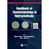 Handbook of Nanotechnology in Nutraceuticals