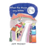 When the Moon was White
