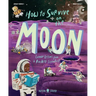 How to Survive on the Moon: Lunar Lessons from a Rocket Scientist