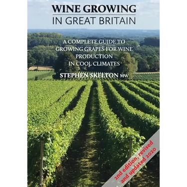 Wine Growing in Great Britain 2nd Edition