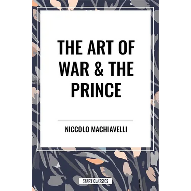 The Art of War & the Prince