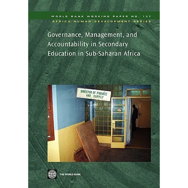 Governance, Management, and Accountability in Secondary Education in Sub-Saharan Africa: Volume 127