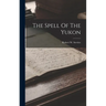 The Spell Of The Yukon