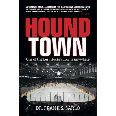 Hound Town: One of the Best Hockey Towns Anywhere