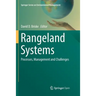 Rangeland Systems: Processes, Management and Challenges