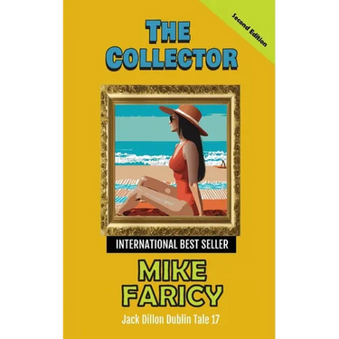The Collector: Jack Dillon Dublin Tale 17: Second Edition