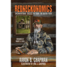Redneckonomics: Unconventional Success by Takin' the Beatin' Path