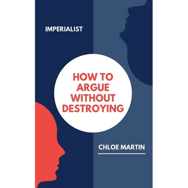 How to Argue Without Destroying