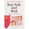 Stay Safe And Well: Mom, Me, And Her OCD