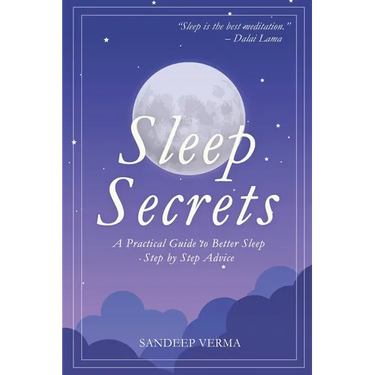 Sleep Secrets: A Practical Guide To Better Sleep