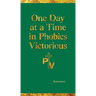 One Day at a Time in Phobics Victorious