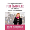 A Flight Attendant's Full Disclosure: How to Manage Customer Service Breakdowns