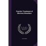 Psychic Treatment of Nervous Disorders