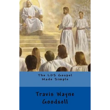The LDS Gospel Made Simple