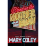 Blood on the Mother Road: No Place to Hide