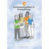 Communication is Everything