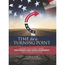 Time for a Turning Point: Setting a Course Toward Free Markets and Limited Government for Future Generations