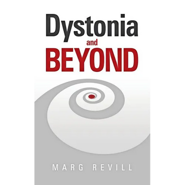 Dystonia and Beyond