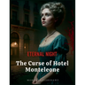 Eternal Night: The Curse of Hotel Monteleone