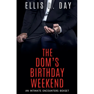 The Dom's Birthday Weekend