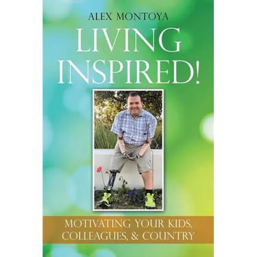 Living Inspired!: Motivating Your Kids, Colleagues, & Country