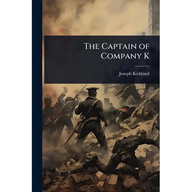 The Captain of Company K
